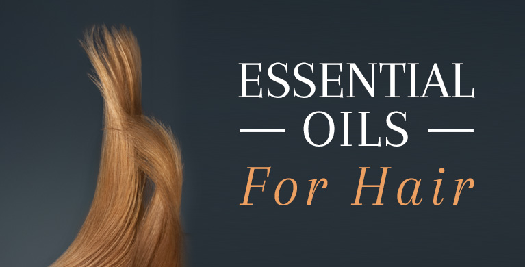ESSENTIAL OILS FOR HAIR