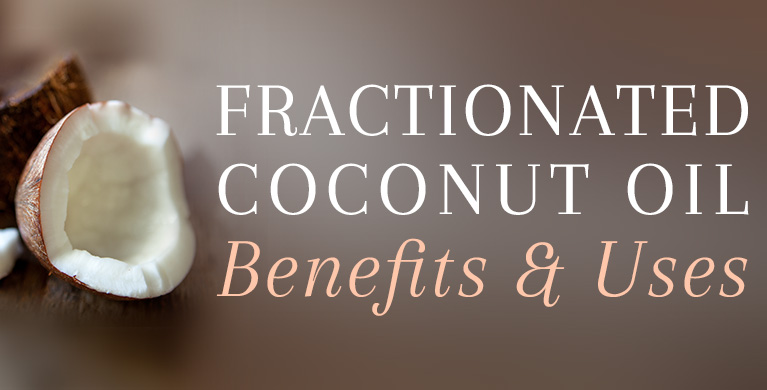 FRACTIONATED COCONUT OIL - BENEFITS &amp; USES