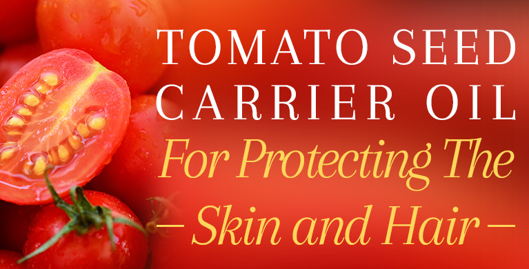 TOMATO SEED CARRIER OIL - FOR PROTECTING THE SKIN AND HAIR