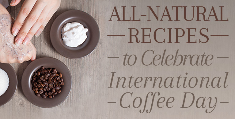 Coffee is one of the most beloved beverages. On October 1st, celebrate International Coffee Day by discovering more about Coffee Beans, Coffee Essential Oils, and Coffee Butter, and learn delicious recipes to incorporate coffee into your beauty regimen!