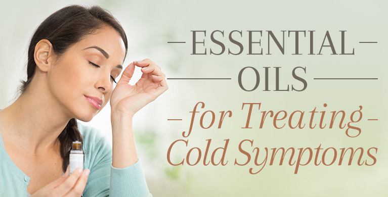 ESSENTIAL OILS FOR TREATING COLD SYMPTOMS